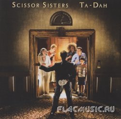 Scissor Sisters - Ta-Dah [2CD] (2006)