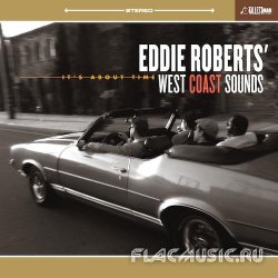 Eddie Roberts' West Coast Sounds - It's About Time (2012)