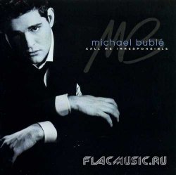 Michael Buble - Call Me Irresponsible (2007)