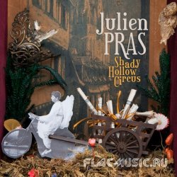 Julien Pras - Shady Hollow Circus (2013)