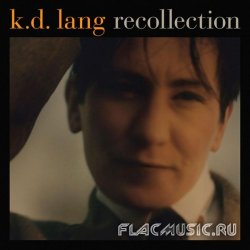 K.D. Lang - Recollection [2CD] (2010)