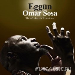 Omar Sosa - Eggun: The Afri-Lectric Experience (2013)