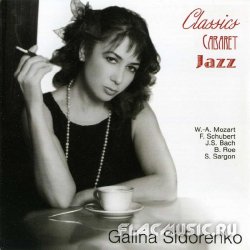 Galina Sidorenko - Classics Cabaret Jazz (2012)