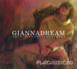 Gianna Nannini - Giannadream - Solo I Sogni Sono Veri (2009)