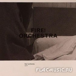 Fire! Orchestra - Exit! (2013)