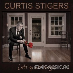 Curtis Stigers - Let's Go Out Tonight (2012)