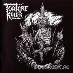 Torture Killer - Phobia (2013)
