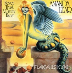 Amanda Lear - Never Trust A Pretty Face (1997)