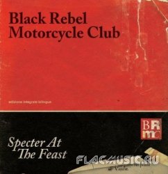 Black Rebel Motorcycle Club - Specter at the Feast (2013)