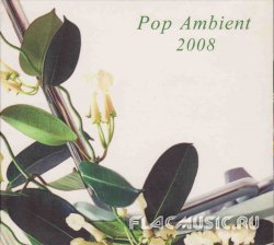 VA - Pop Ambient 2008 (2007)