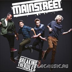 Mainstreet - Breaking The Rules (2013)