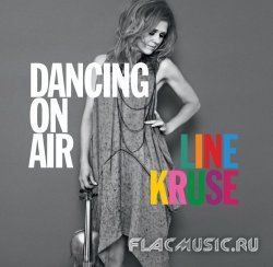 Line Kruse - Dancing on Air (2012)