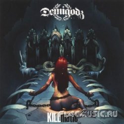 Demigodz - KILLmatic (2013)