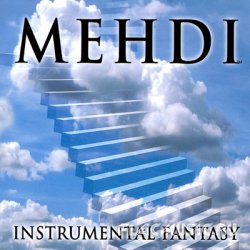 Mehdi - Volume 4  Instrumental Fantasy (2001)