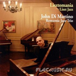 John Di Martino's Romantic Jazz Trio - Lisztomania: Liszt Jazz (2011) [Japan]