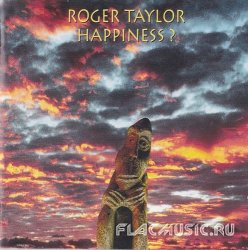 Roger Taylor - Happiness? (1994)