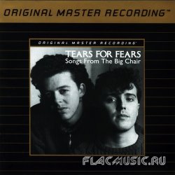 Tears For Fears - Songs From The Big Chair (1985) [MFSL]