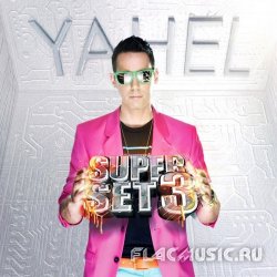 Yahel - Super Set 3 (2013) [WEB]