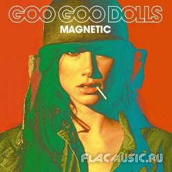 Goo Goo Dolls - Magnetic (2013)