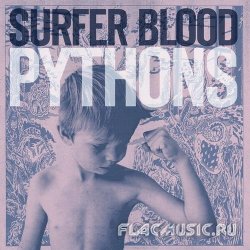 Surfer Blood - Pythons (2013)