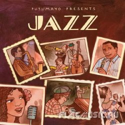 VA - Putumayo Presents: Jazz (2011)