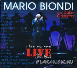 Mario Biondi & Duke Orchestra - I Love You More (Live) [2CD] (2007)