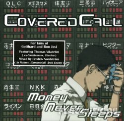 Covered Call - Money Never Sleeps (2009)