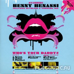 Benny Benassi - Who's Your Daddy? (Single) (2006)