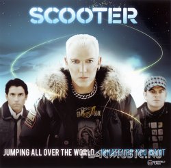 Scooter - Jumping All Over The World - Whatever You Want (2008)