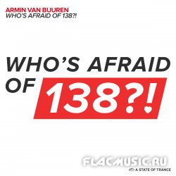 Armin van Buuren - Who's Afraid Of 138?! (2013) [WEB]