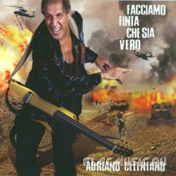 Adriano Celentano - Facciamo Finta Che Sia Vero (2011) [Vinyl Rip 24bit/192kHz]