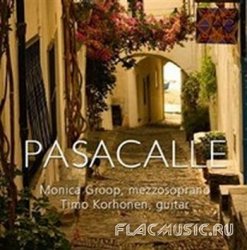 Monica Groop & Timo Korhonen - Pasacalle (2013)