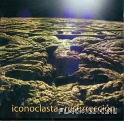 Iconoclasta - Resurreccion (2009)