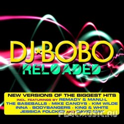 D.J. BoBo - Reloaded (2013)