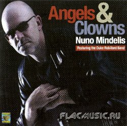 Nuno Mindelis - Angels and Clowns (2013)