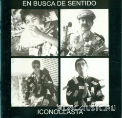 Iconoclasta - En Busca De Sentido (2005)