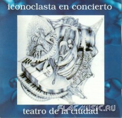 Iconoclasta - En Concierto (1991)