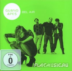 Guano Apes - Bel Air [Gold Edition] (2011)