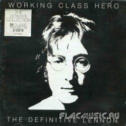 John Lennon - Working Class Hero - The Definitive Lennon [2CD] (2005)