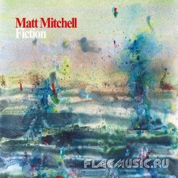 Matt Mitchell - Fiction (2013)
