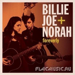 Billie Joe & Norah - Foreverly (2013)