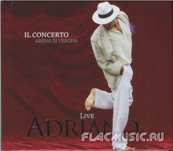 Adriano Celentano - Live Adriano - Il Concerto Arena Di Verona [2CD] (2012)