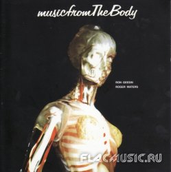 Roger Waters & Ron Geesin - Music From The Body (1999)