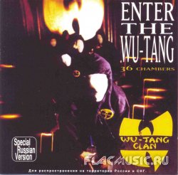 Wu-Tang Clan - Enter The Wu-Tang (36 Chambers) (1993) [Special Russian Version]