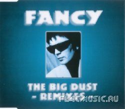 Fancy - The Big Dust - Remixes [CDM] (1996)