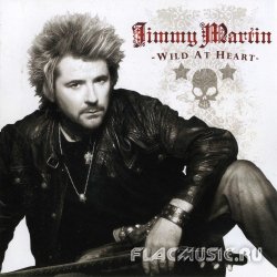 Jimmy Martin - Wild At Heart (2013)