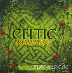 David Arkenstone - Celtic Romance (2008)