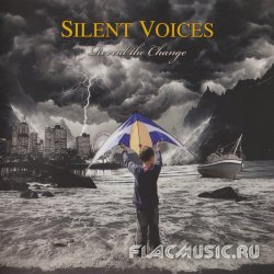 Silent Voices - Reveal The Change (2013)