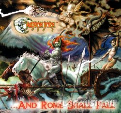 Cauldron Born - And Rome Shall Fall (2002)