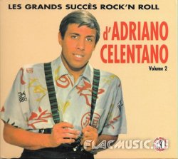 Adriano Celentano - Les Grands Succes Rock'n'Roll Vol.2 (2004)